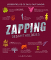 Couverture Le zapping des mythologies Editions Larousse 2019