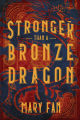 Couverture Stronger Than a Bronze Dragon Editions Page Street (Kids) 2019