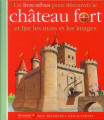 Couverture Le château fort Editions Gallimard  (Jeunesse - Mes premières découvertes) 2002