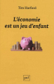 Couverture L'économie est un jeu d'enfant Editions Presses universitaires de France (PUF) (Quadrige) 2019