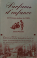 Couverture Parfums d'enfance (En Puysaie, autour de 1920) Editions Presses universitaires de Franche-Comté 1999