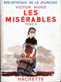 Couverture Les Misérables, abrégé, tome 2 Editions Hachette (Bibliothèque de la jeunesse) 1950