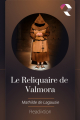 Couverture Le Reliquaire de Valmora Editions Readiktion 2019