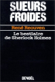 Couverture Le bestiaire de Sherlock Holmes Editions Denoël (Sueurs froides) 1987