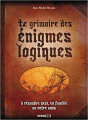 Couverture Le grimoire des énigmes logiques Editions ESI 2010