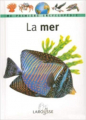 Couverture La mer Editions Larousse 2005