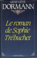 Couverture Le roman de Sophie Trébuchet Editions Albin Michel 1992