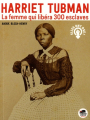Couverture Harriet Tubman : La femme qui libéra 300 esclaves Editions Oskar 2019