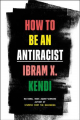 Couverture How to Be an Antiracist Editions One World 2019