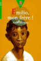 Couverture Emilio, mon frère ! Editions Le Livre de Poche (Jeunesse - Junior) 1994