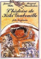 Couverture L'histoire de Kiki Grabouille Editions Folio  (Benjamin) 1990