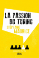 Couverture La passion du tuning Editions Seuil (Raconter la vie) 2015