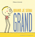 Couverture Quand je serai grand Editions Gallimard  (Jeunesse - Giboulées) 2007