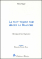 Couverture La nuit tombe sur Alger la Blanche Editions Tirésias-Michel Reynaud 1995