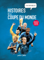 Couverture Histoires incroyables de la Coupe du monde Editions Petit à petit 2018
