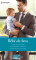 Couverture Bébé du Boss : L'enfant de Théo Diakos, Un bouleversant malentendu, Une famille pour un play-boy Editions Harlequin (Hors série) 2015