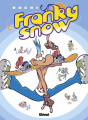 Couverture Franky Snow, tome 10 : Fondu de snow Editions Glénat (Tchô ! La collec...) 2009