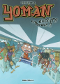 Couverture Yoman, tome 2 : Ca déchire grave !! Editions Albin Michel (BD) 2002