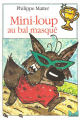 Couverture Mini-Loup au bal masqué Editions Hachette (Cadou) 1994