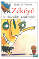 Couverture Zékéyé et l'horrible Youkoulélé Editions Hachette (Cadou) 1994