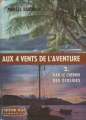 Couverture Aux 4 vents de l'aventure, tome 2 : Par le chemin des écoliers Editions Flammarion 1959