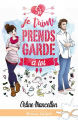 Couverture Si je t'aime prends garde à toi Editions Infinity (Romance feel good) 2016