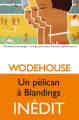 Couverture Un pélican à Blandings Editions Les Belles Lettres 2014