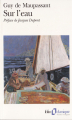 Couverture Sur l'eau Editions Folio  (Classique) 1996