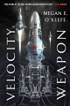 Couverture The Protectorate, book 1: Velocity Weapon  Editions Orbit 2019