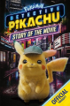 Couverture Pokémon Detective Pikachu: Story of the Movie Editions Orchard Books 2019