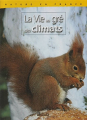 Couverture La vie au gré des climats Editions Atlas (Nature en France) 2003