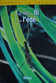 Couverture La vie au fil de l'été Editions Atlas (Nature en France) 2004