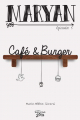 Couverture Maryan, tome 3 : Café & Burger Editions Victor et Anaïs 2019