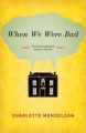 Couverture When We Were Bad Editions Pan MacMillan 2007