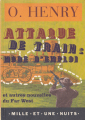 Couverture Attaque de train : mode d'emploi (et autres nouvelles du Far-West) Editions Mille et une nuits (La petite collection) 2000
