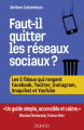 Couverture Faut-il quitter les réseaux sociaux ? Editions Dunod (Hors Collection) 2019