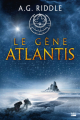 Couverture La Trilogie Atlantis, tome 1 : Le Gène Atlantis Editions Bragelonne 2019