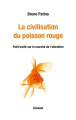 Couverture La civilisation du poisson rouge Editions Grasset 2019