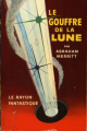 Couverture Le gouffre de la lune Editions Hachette / Gallimard (Le rayon fantastique) 1957