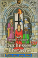 Couverture Petite histoire des duchesses de Bretagne Editions Yoran Embanner 2011