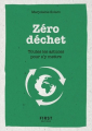 Couverture Zéro déchet : Toutes les astuces pour s'y mettre Editions First 2019