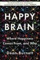 Couverture Happy Brain: Where Happiness Comes From, and Why Editions W. W. Norton & Company 2019