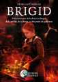Couverture Brigid : A la rencontre de la déesse celtique de la poésie, de la forge et des puits de guérison Editions Danae 2019