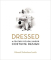 Couverture Dressed: A Century of Hollywood Costume Design Editions Harper 2007