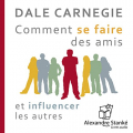 Couverture Comment se faire des amis Editions Alexandre Stanké (Livres Audio) 2008