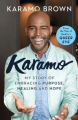 Couverture Karamo: My Story of Embracing Purpose, Healing and Hope  Editions Simon & Schuster 2019