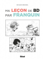 Couverture Ma leçon de BD par Franquin Editions Glénat 2019