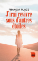 Couverture J'irai revivre sous d'autres étoiles Editions France Loisirs 2019