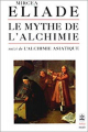 Couverture Le mythe de l'alchimiste suivi de l'alchimiste asiatique Editions Le Livre de Poche 1990
