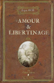 Couverture Amour et libertinage Editions du Chêne (Histoire) 2009